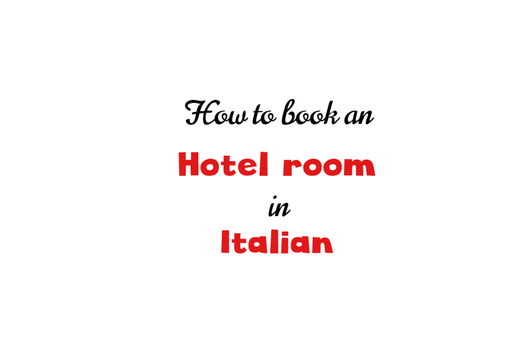 How to book an hotel room in Italian