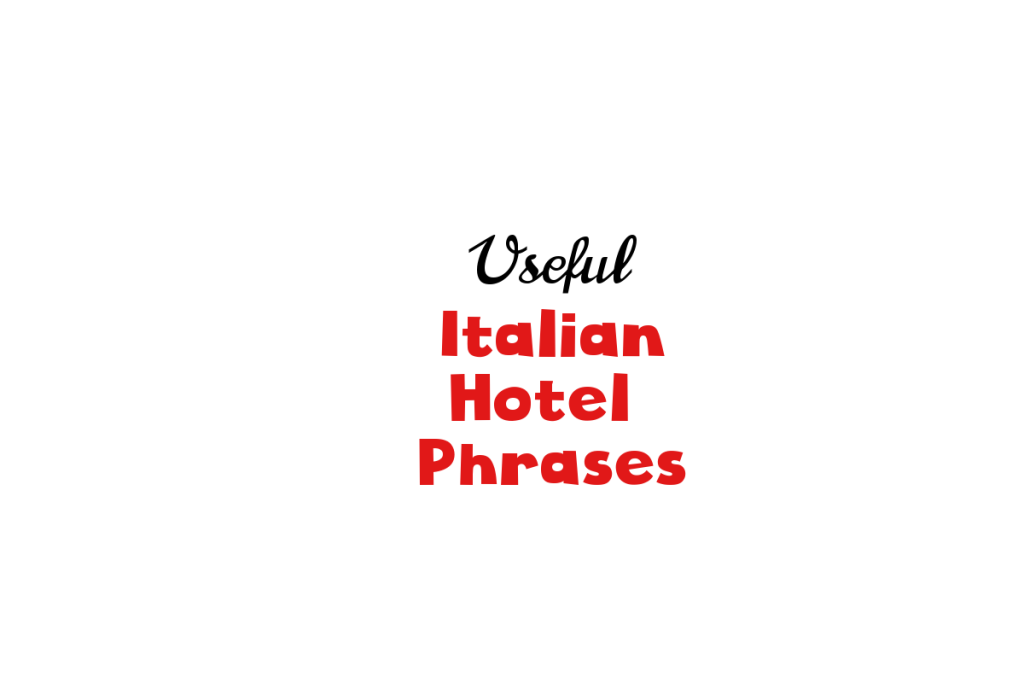 Italian hotel phrases