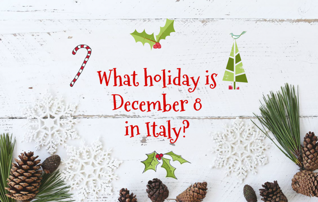 What holiday is december 8 in Italy
